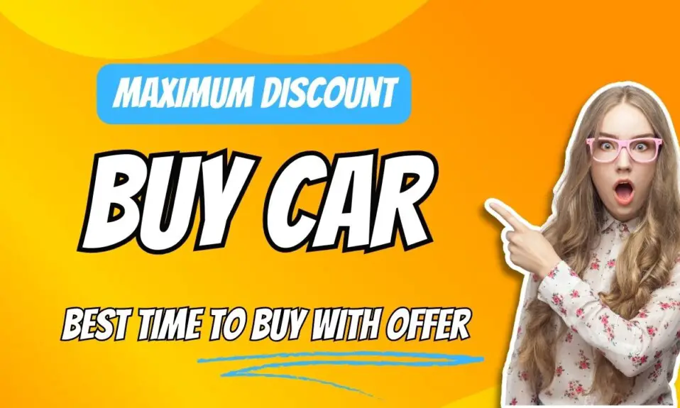 Best Time To Buy Car