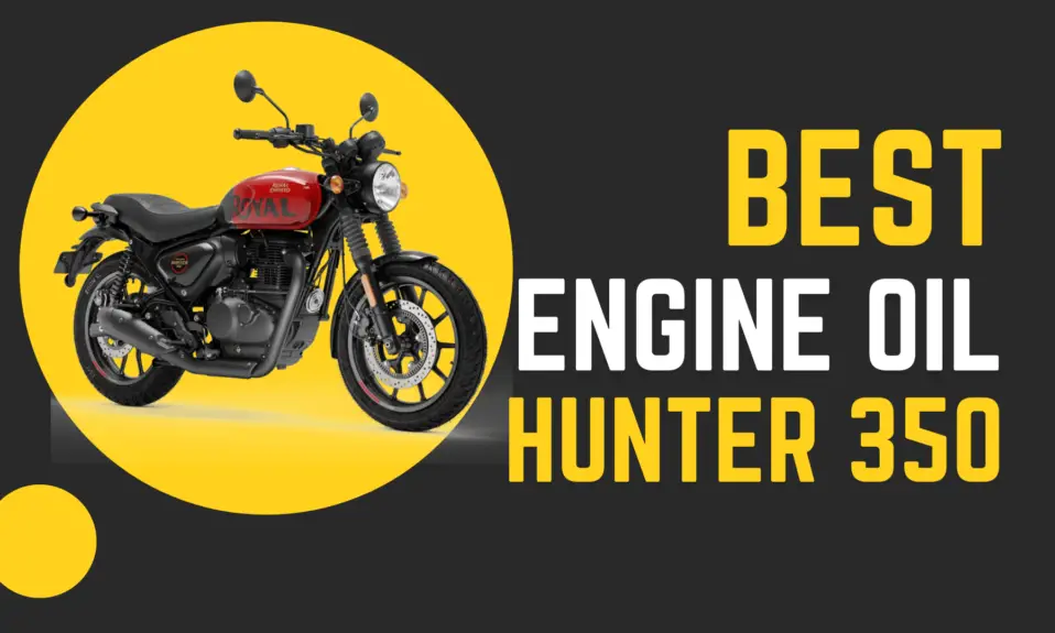 best engine oil for hunter 350